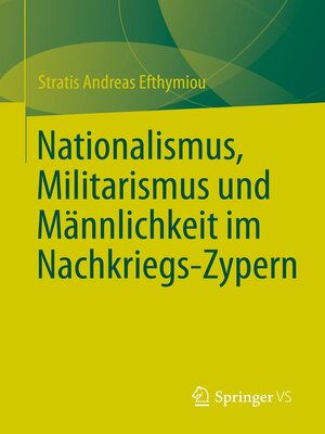 cover image of Nationalismus, Militarismus und Männlichkeit im Nachkriegs-Zypern